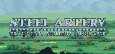 Steel Artery: train-city building simulator