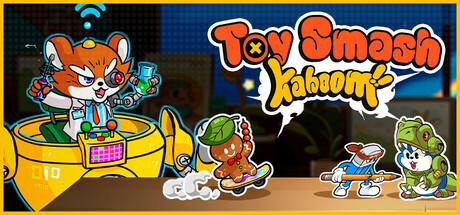 Toy Smash Kaboom! Playtest