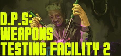 D.P.S: Weapons Testing Facility 2 Playtest