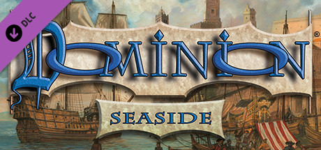 Dominion - Seaside