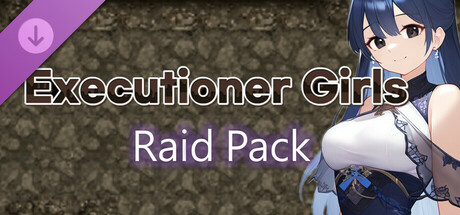Executioner Girls - Raid Pack