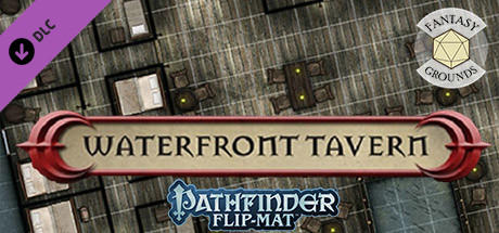 Fantasy Grounds - Pathfinder RPG - Pathfinder Flip-Mat - Classic Waterfront Tavern