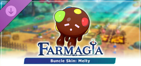 Farmagia - Buncle Skin: Melty