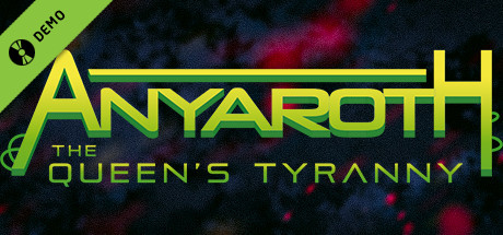 Anyaroth: The Queen's Tyranny Demo