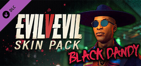Evil V Evil - Black Dandy Mashaka DLC