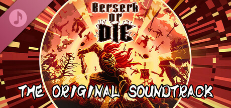 Berserk or Die Soundtrack