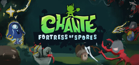 Chante: Fortress of Spores