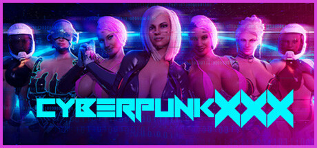 CyberpunkXXX