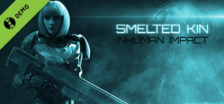 Smelted Kin: Inhuman Impact Demo