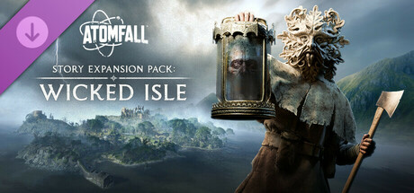 Atomfall: Story Expansion Pack Wicked Isle