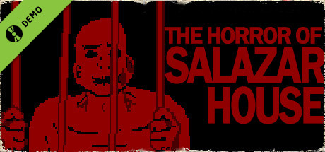 The Horror Of Salazar House Demo