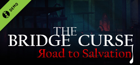 The Bridge Curse Road to Salvation Demo