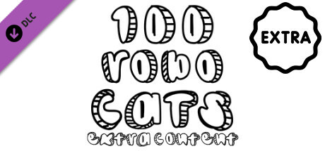 100 Robo Cats - Extra Content