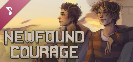 Newfound Courage - Soundtrack