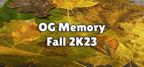 OG Memory:  Fall 2K23