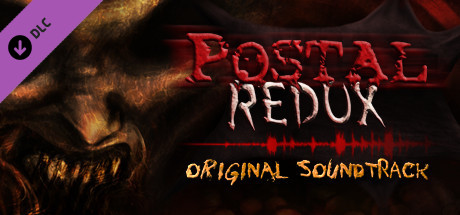 POSTAL Redux - Official Soundtrack