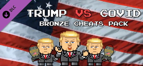 Trump VS Covid: Bronze Cheats Pack