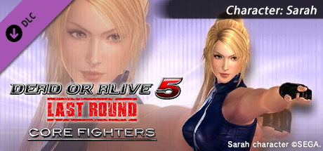 DEAD OR ALIVE 5 Last Round: Core Fighters Character: Sarah