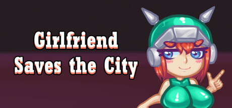 Girlfriend Saves the City