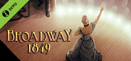 Broadway: 1849 Demo