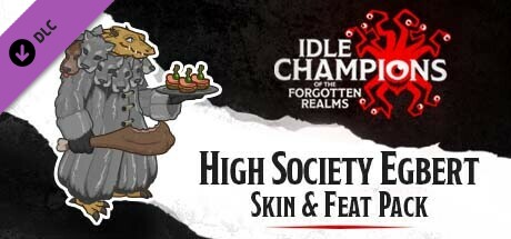Idle Champions - High Society Egbert Skin & Feat Pack