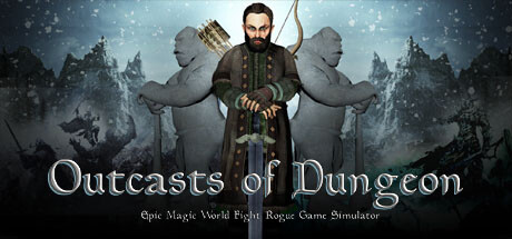 Outcasts of Dungeon:Epic Magic World Fight Rogue Game Simulator