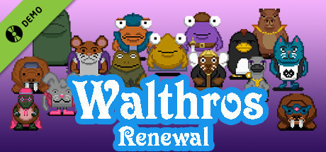 Walthros: Renewal Demo