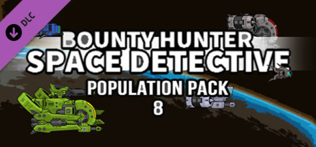 Bounty Hunter: Space Detective - Population Pack 10