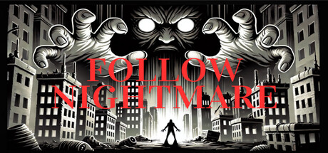 Follow Nightmare