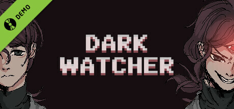 Dark Watcher Demo