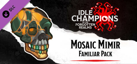 Idle Champions - Mosaic Mimir Familiar Pack