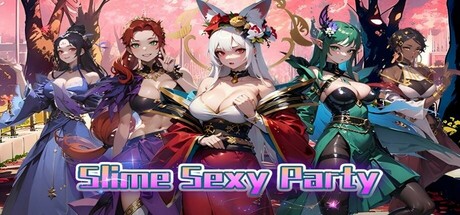 性感史莱姆派对（Slime Sexy Party）