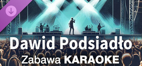 Zabawa Karaoke - Dawid Podsiadło