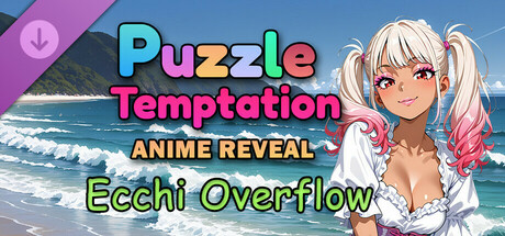 Puzzle Temptation: Anime Reveal - Ecchi Overflow