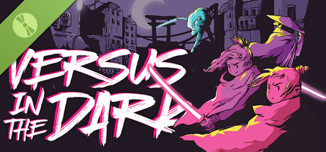 Versus in the Dark Demo