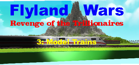 Flyland Wars: 3 Model Trains