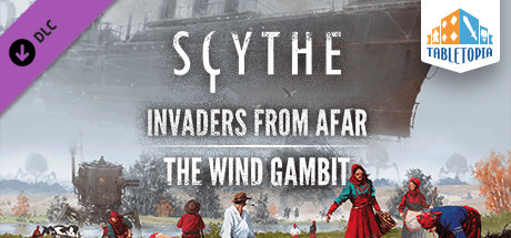 Tabletopia - Scythe: The Wind Gambit + Invaders from Afar