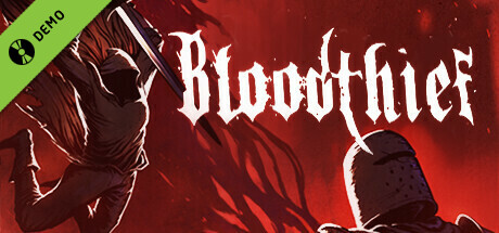 Bloodthief Demo