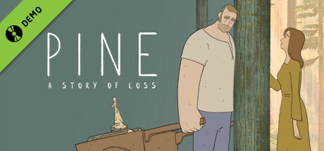Pine: A Story of Loss Demo