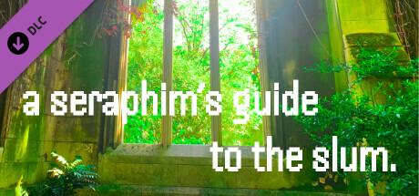 Seraphim Slum - A Seraphim's Guide To The Slum