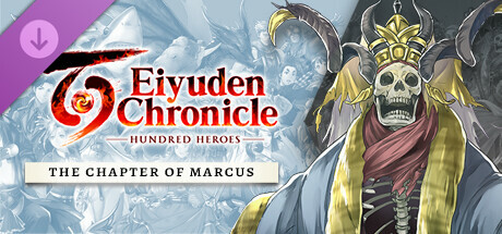 Eiyuden Chronicle: Hundred Heroes - Story Expansion: The Chapter of Markus