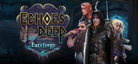 Echoes in the Deep - A Fateforge Tale