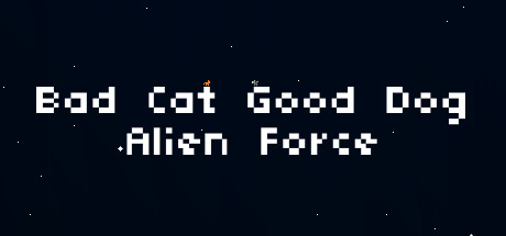 Bad Cat Good Dog Alien Force