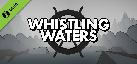 Whistling Waters Demo
