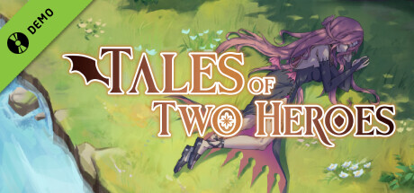 Tales Of Two Heroes Demo