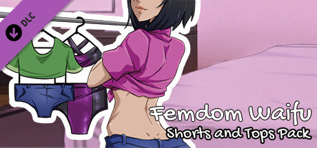 Femdom Waifu: Shorts and Tops Pack