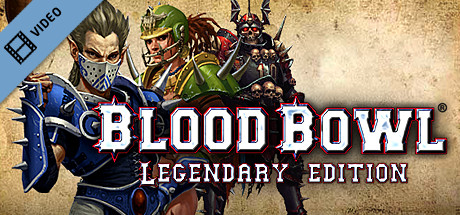Blood Bowl: Legendary Edition Trailer