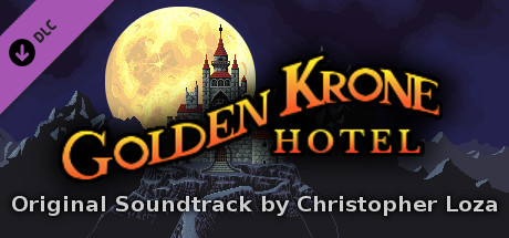 Golden Krone Hotel - Original Soundtrack by Christopher Loza