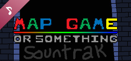 MAP GAME: Or Something Soundtrack