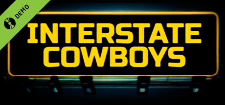 Interstate Cowboys Demo